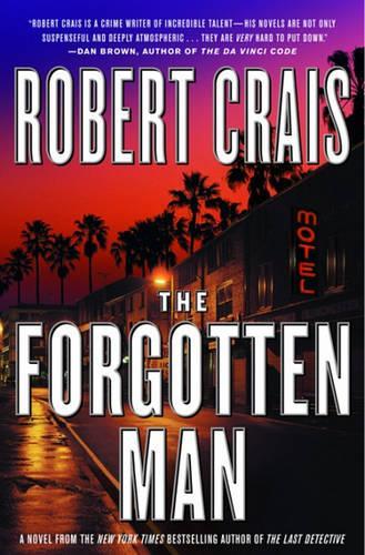 The Forgotten Man: (Elvis Cole Novels)