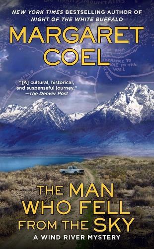 The Man Who Fell from the Sky: (19 A Wind River Mystery)