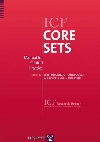 ICF Core Sets: Manual for Clinical Practice