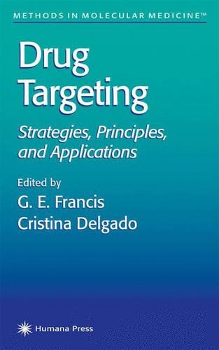 Drug Targeting: Strategies, Principles, and Applications(25 Methods in Molecular Medicine)