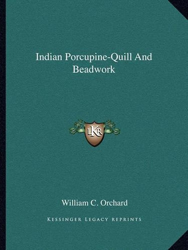 Indian Porcupine-Quill And Beadwork