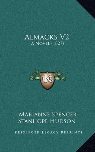 Almacks V2: A Novel (1827)(English)