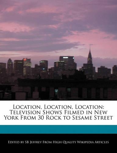 Location, Location, Location
