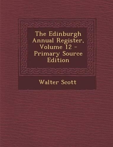 The Edinburgh Annual Register, Volume 12