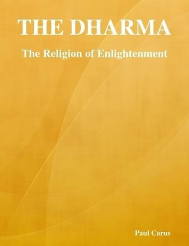 The Dharma: The Religion of Enlightenment