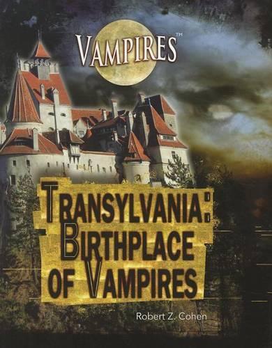 Transylvania: Birthplace of Vampires(Vampires)