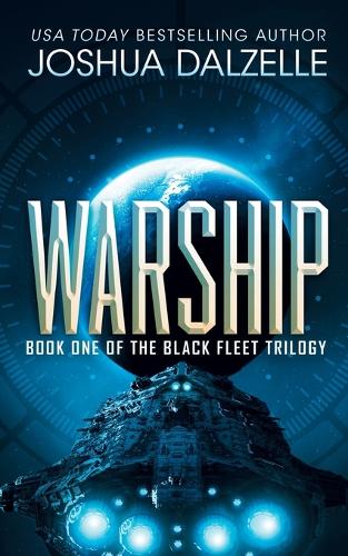 Warship: Black Fleet Trilogy 1(1 Black Fleet Saga)