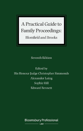 A Practical Guide to Family Proceedings: Blomfield and Brooks