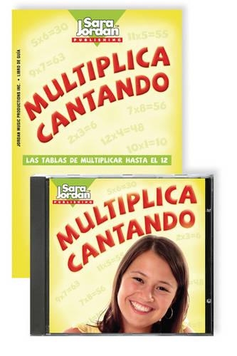 Multiplica cantando: Las Tablas De Multiplicar Hasta El 12(Spanish)
