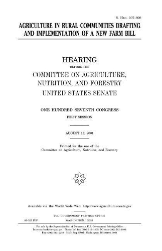 Agriculture in Rural Communities, Drafting and Implementation of a New Farm Bill