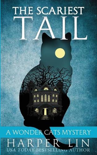 The Scariest Tail: (4 Wonder Cats Mystery)
