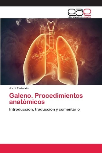 Galeno. Procedimientos anatómicos