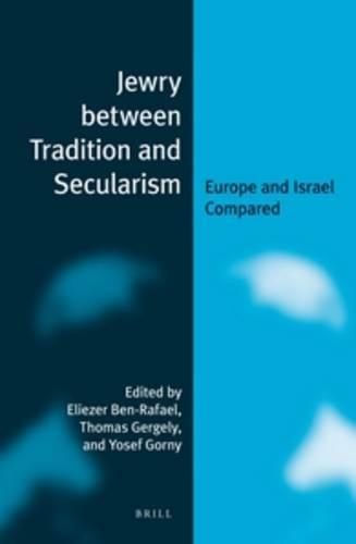 Jewry between Tradition and Secularism (paperback)