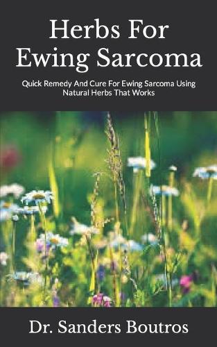 Herbs For Ewing Sarcoma