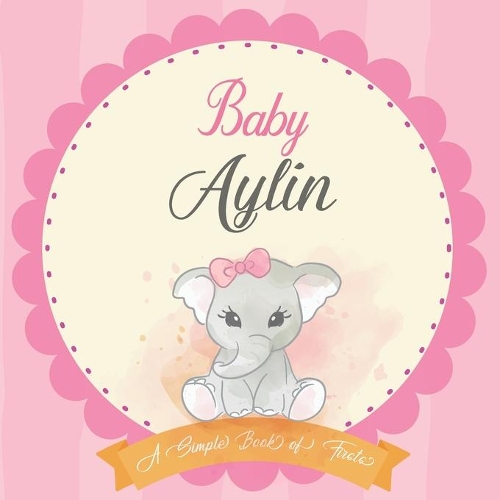 Baby Aylin A Simple Book of Firsts
