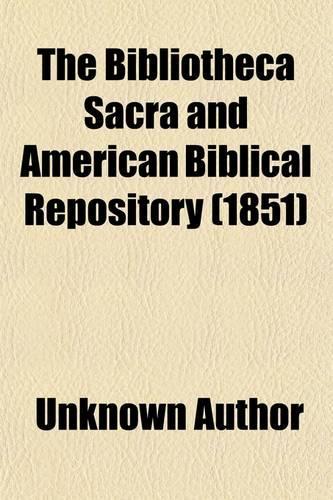 Bibliotheca Sacra and American Biblical Repository