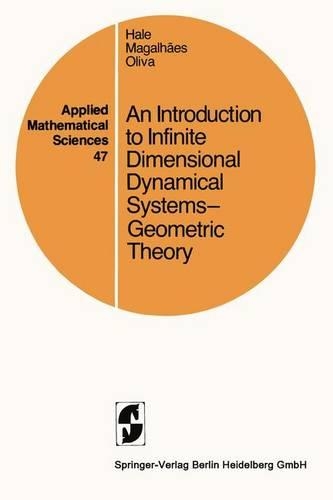 An Introduction to Infinite Dimensional Dynamical Systems - Geometric Theory