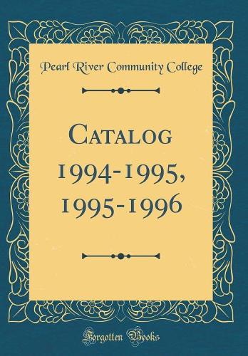 Catalog 1994-1995, 1995-1996 (Classic Reprint)