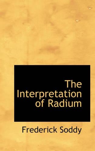 The Interpretation of Radium