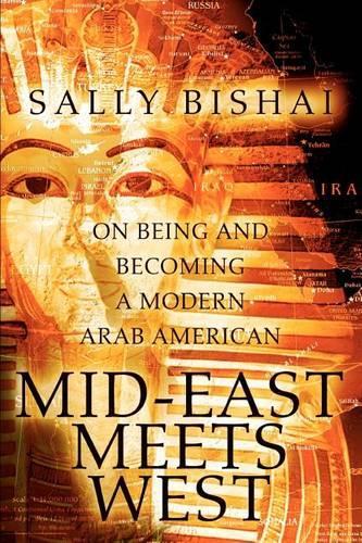 Mid-East Meets West: On Being and Becoming a Modern Arab American(English)