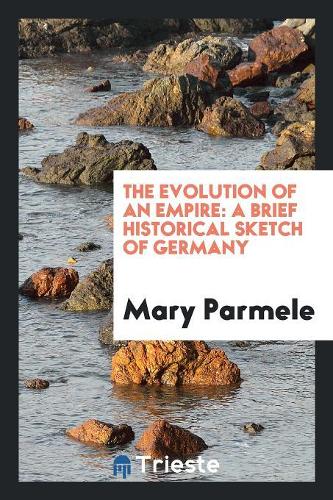 The Evolution of an Empire