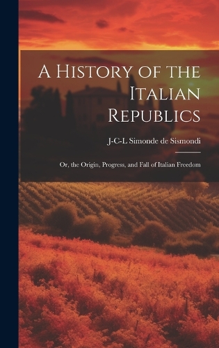 A History of the Italian Republics