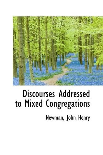 Discourses Addressed to Mixed Congregations