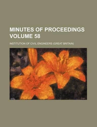 Minutes of Proceedings Volume 58