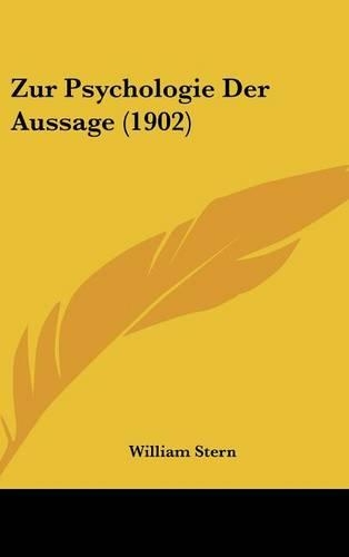 Zur Psychologie Der Aussage (1902)