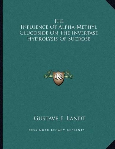 The Influence Of Alpha-Methyl Glucoside On The Invertase Hydrolysis Of Sucrose