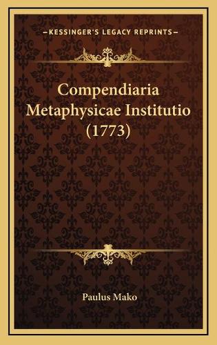 Compendiaria Metaphysicae Institutio (1773)