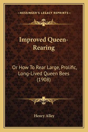 Improved Queen-Rearing
