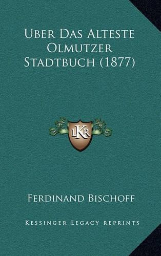 Uber Das Alteste Olmutzer Stadtbuch (1877)