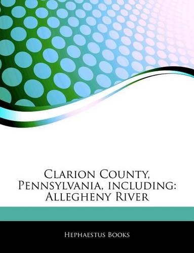 Articles on Clarion County, Pennsylvania, Including