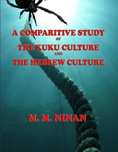 A Comparative Study of the Kuku Culture and the Hebrew Culture