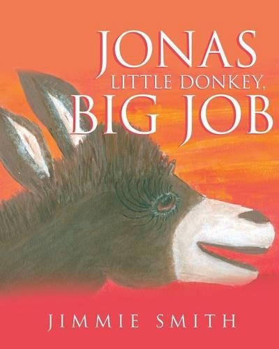 Jonas Little Donkey, Big Job: (English)