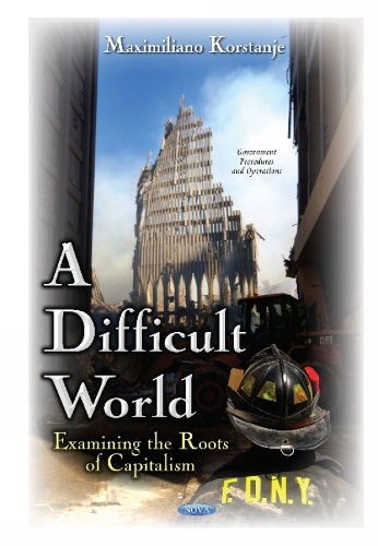 Difficult World: Examining the Roots of Capitalism(Government Procedures and Operations)