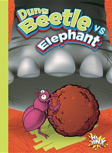 Dung Beetle vs. Elephant: (Versus!)