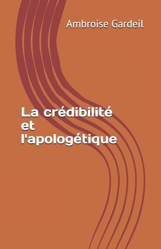 La crédibilité et l'apologétique