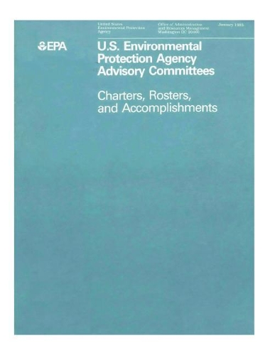 U.S. Environmental Protection Agency Advisory Committees