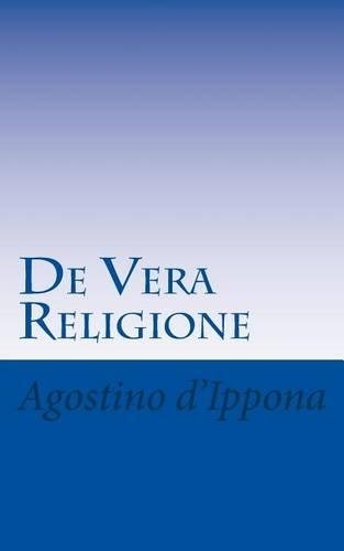 De Vera Religione: (Italian)