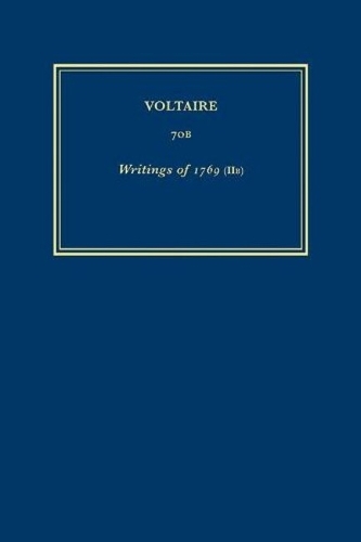 Œuvres complètes de Voltaire (Complete Works of Voltaire) 70B: Writings of 1769 (IIB)(70B Œuvres complètes de Voltaire (Complete Works of Voltaire))