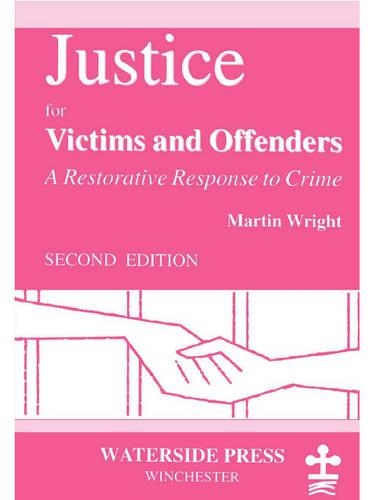 Justice for Victims and Offenders