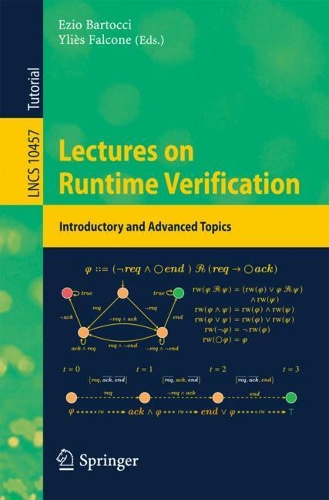 Lectures on Runtime Verification: Introductory and Advanced Topics(10457 Lecture Notes in Computer Science)