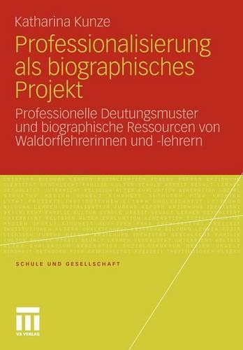 Professionalisierung als biographisches Projekt