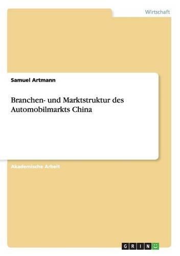 Branchen- und Marktstruktur des Automobilmarkts China