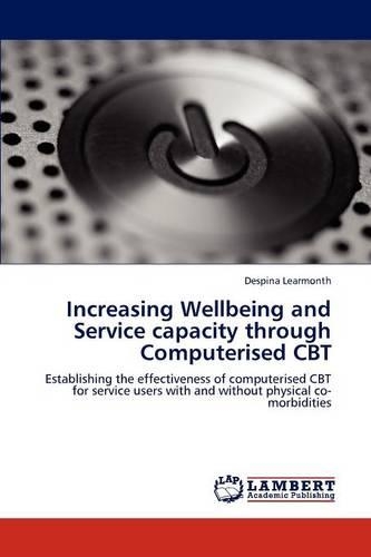 Increasing Wellbeing and Service capacity through Computerised CBT
