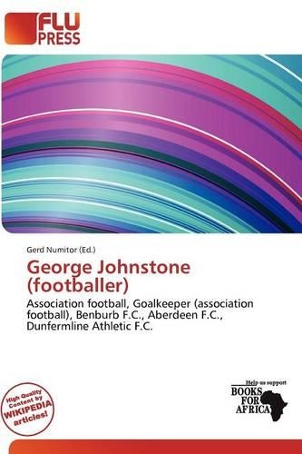 George Johnstone (Footballer): (English)