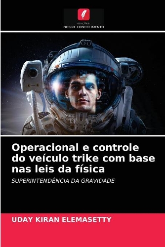 Operacional e controle do veículo trike com base nas leis da física