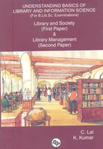 Understanding Basics of Library and Information Science (for B.Lib.Sc. Examinations): (English)